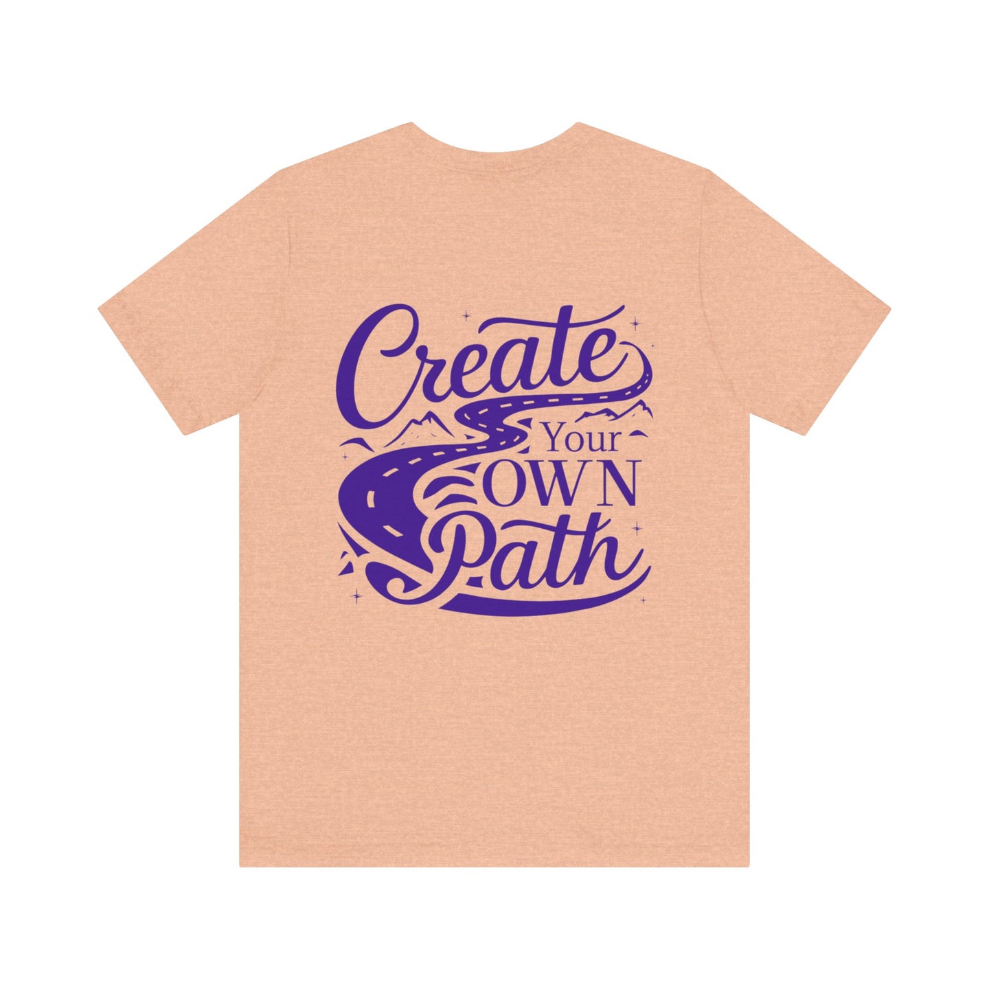 Create Your Own Path Tee